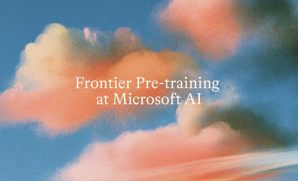 “Frontier Pre-training at Microsoft AI” in cream serif letters over soft, grainy pink and orange clouds in a blue sky